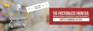 The Frictionless Frontier: Reimagining Checkout and Payments